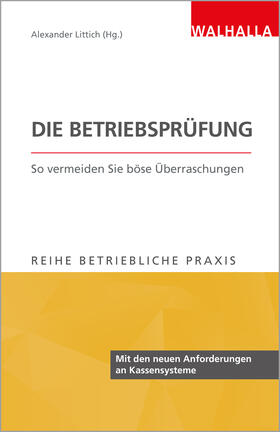 Betriebliche Praxis: Die Betriebsprüfung