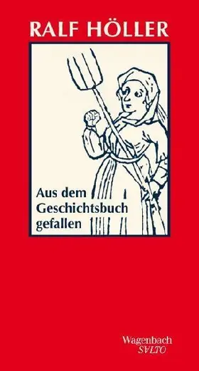 Aus dem Geschichtsbuch gefallen