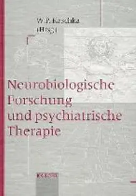 Neurobiologische Forschung und psychiatrische Therapie
