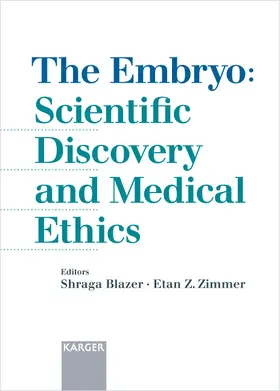 The Embryo: Scientific Discovery and Medical Ethics