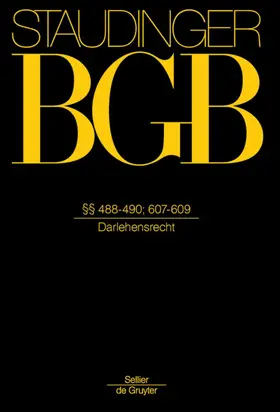 J. von Staudingers Kommentar zum Bürgerlichen Gesetzbuch mit Einführungsgesetz und Nebengesetzen: BGB