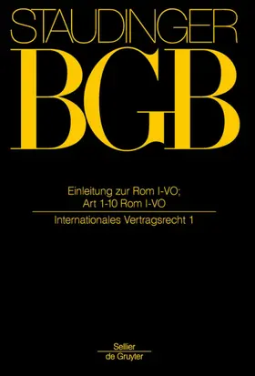 J. von Staudingers Kommentar zum Bürgerlichen Gesetzbuch mit Einführungsgesetz und Nebengesetzen: BGB