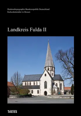 Kulturdenkmäler in Hessen. Landkreis Fulda II