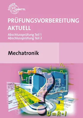 Prüfungsvorbereitung aktuell Mechatronik