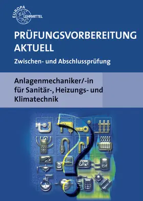 Prüfungsvorbereitung aktuell Anlagenmechaniker/-in