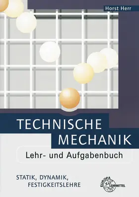 Technische Mechanik Lehr- und Aufgabenbuch