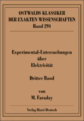 Experimentaluntersuchungen über Elektricität, Band 3 (Faraday)