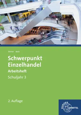 Schwerpunkt Einzelhandel Schuljahr 3 Arbeitsheft