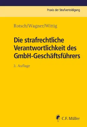 Die strafrechtliche Verantwortlichkeit des GmbH-Geschäftsführers