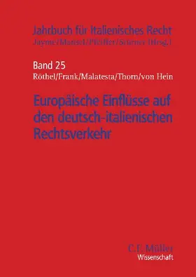 Europäische Einflüsse auf den deutsch-italienischen Rechtsverkehr