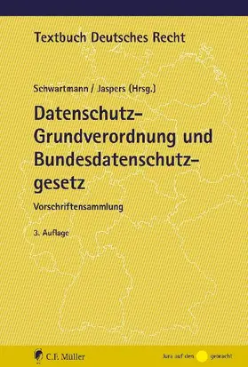 Datenschutz-Grundverordnung und Bundesdatenschutzgesetz