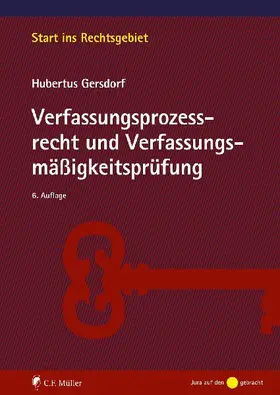 Verfassungsprozessrecht und Verfassungsmäßigkeitsprüfung