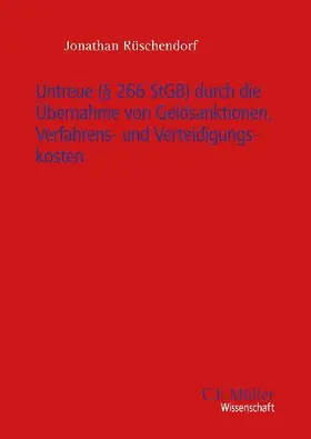Untreue (§ 266 StGB) durch die Übernahme von Geldsanktionen, Verfahrens- und Verteidigungskosten