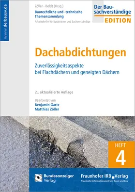 Baurechtliche und -technische Themensammlung. Heft 4: Flachdachabdichtungen
