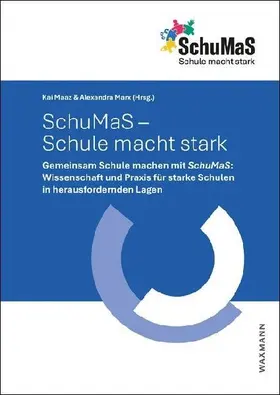 SchuMaS - Schule macht stark