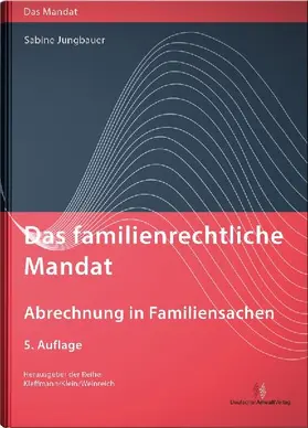 Das familienrechtliche Mandat - Abrechnung in Familiensachen