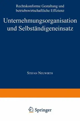 Unternehmungsorganisation und Selbständigeneinsatz