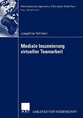 Mediale Inszenierung virtueller Teamarbeit