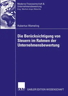 Die Berücksichtigung von Steuern im Rahmen der Unternehmensbewertung