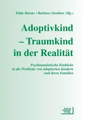 Adoptivkind - Traumkind in der Realität