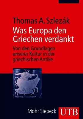 Was Europa den Griechen verdankt