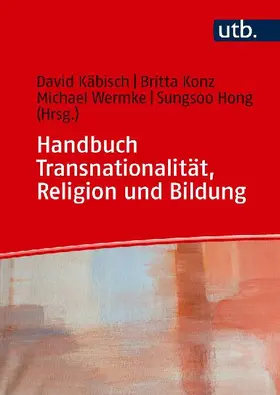 Handbuch Transnationalität, Religion und Bildung