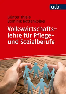 Volkswirtschaftslehre für Pflege- und Sozialberufe