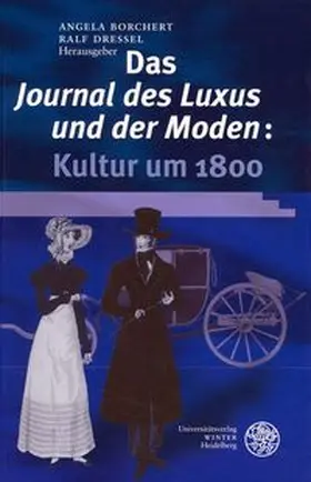 Das "Journal des Luxus und der Moden": Kultur um 1800