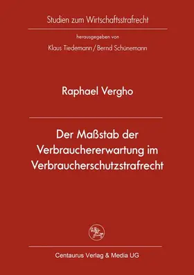 Der Maßstab der Verbrauchererwartung im Verbraucherschutzstrafrecht