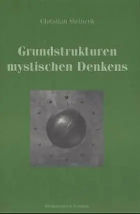 Grundstrukturen mystischen Denkens