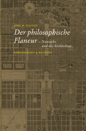 Friedrich Nietzsche und die Physiologie der Architektur