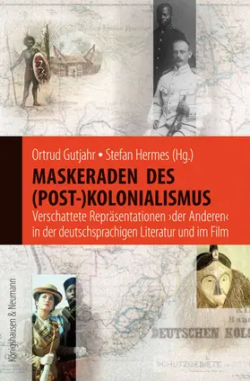Maskeraden des (Post-)Kolonialismus
