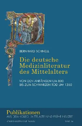 Die deutsche Medizinliteratur des Mittelalters
