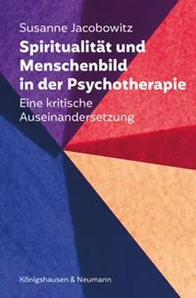 Spiritualität und Menschenbild in der Psychotherapie