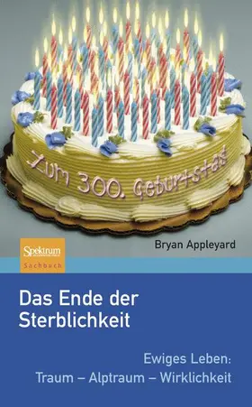 Das Ende der Sterblichkeit
