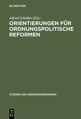 Orientierungen für ordnungspolitische Reformen