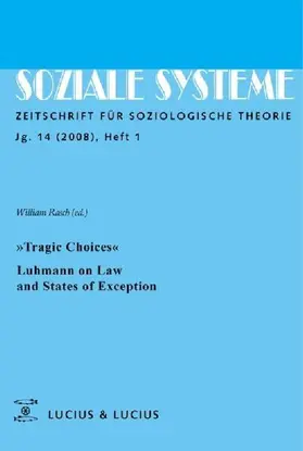 'Tragic Choices'. Luhmann on Law and States of Exception