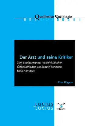 Der Arzt und seine Kritiker