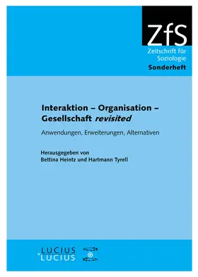 Interaktion - Organisation - Gesellschaft revisited