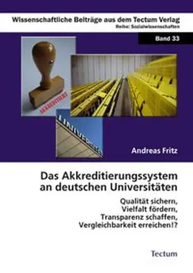 Das Akkreditierungssystem an deutschen Universitäten