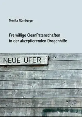 Freiwillige CleanPatenschaften in der akzeptierenden Drogenhilfe