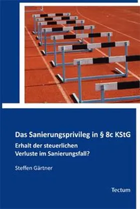 Das Sanierungsprivileg in § 8c KStG