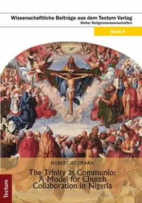 The Trinity as Communio: A model for church collaboration in Nigeria