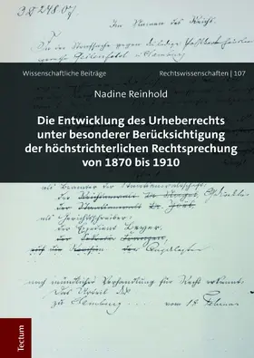 Die Entwicklung des Urheberrechts unter besonderer Berücksichtigung der höchstrichterlichen Rechtsprechung von 1870 bis 1910