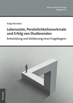Lebensziele, Persönlichkeitsmerkmale und Erfolg von Studierenden
