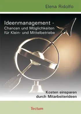 Ideenmanagement - Chancen und Möglichkeiten für Klein- und Mittelbetriebe