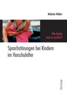 Sprachstörungen bei Kindern im Vorschulalter