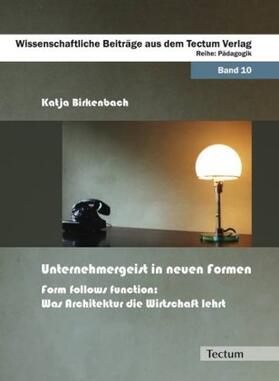 Unternehmergeist in neuen Formen