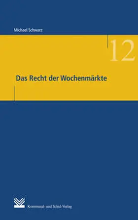 Das Recht der Wochenmärkte