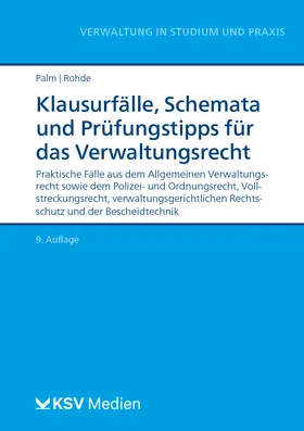 Klausurfälle, Schemata und Prüfungstipps für das Verwaltungsrecht